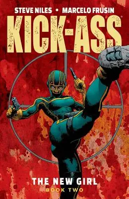 Kick-Ass: Das neue Mädchen Band 2 - Kick-Ass: The New Girl Volume 2