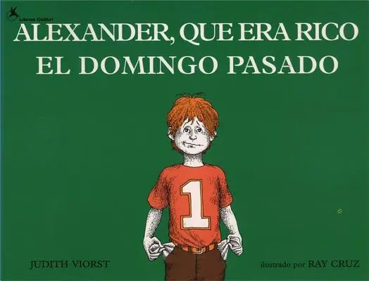 Alexander, Que Era Rico El Domingo Pasado (Alexander, der am letzten Sonntag reich war) - Alexander, Que Era Rico El Domingo Pasado (Alexander Who Used to Be Rich Last Sunday)