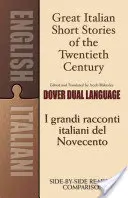 Große italienische Kurzgeschichten des zwanzigsten Jahrhunderts/I Grandi Racconti Italiani del Novecento - Great Italian Short Stories of the Twentieth Century/I Grandi Racconti Italiani del Novecento