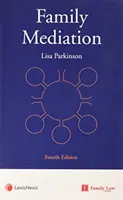 Familienmediation (Parkinson Lisa (Familienmediatorin und Ausbilderin.)) - Family Mediation (Parkinson Lisa (Family Mediator and Trainer.))