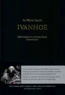 Sir Walter Scotts Ivanhoe: Neu adaptiert für den modernen Leser von David Purdie - Sir Walter Scott's Ivanhoe: Newly Adapted for the Modern Reader by David Purdie