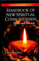 Handbuch des neuen spirituellen Bewusstseins - Theorie und Forschung - Handbook of New Spiritual Consciousness - Theory & Research