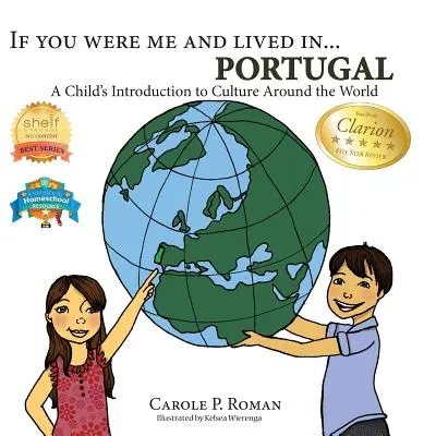 Wenn du ich wärst und leben würdest in... Portugal: Eine kindgerechte Einführung in die Kultur der Welt - If You Were Me and Lived in... Portugal: A Child's Introduction to Culture Around the World