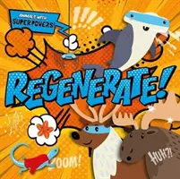 Regenerieren! - Regenerate!