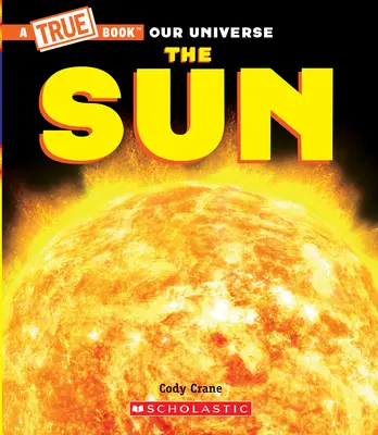 Die Sonne (ein wahres Buch) - The Sun (a True Book)