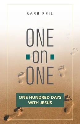 Eins-zu-Eins: Hundert Tage mit Jesus - One-On-One: One Hundred Days with Jesus