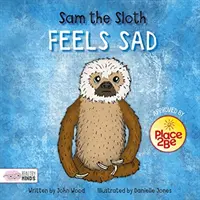 Sam, das Faultier, ist traurig - Sam the Sloth Feels Sad