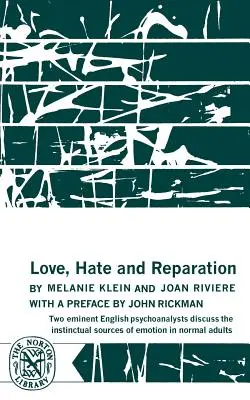 Liebe, Hass und Wiedergutmachung - Love, Hate and Reparation