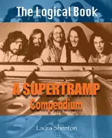 Logisches Buch - Ein Supertramp-Kompendium - Logical Book - A Supertramp Compendium