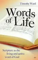 Worte des Lebens: Die Schrift als das lebendige und aktive Wort Gottes - Words of Life: Scripture As The Living And Active Word Of God
