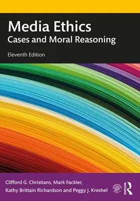 Medienethik: Fallbeispiele und moralische Argumentation - Media Ethics: Cases and Moral Reasoning