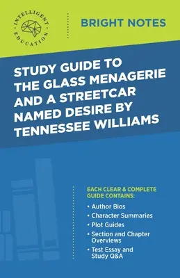 Studienführer zu The Glass Menagerie und A Streetcar Named Desire von Tennessee Williams - Study Guide to The Glass Menagerie and A Streetcar Named Desire by Tennessee Williams