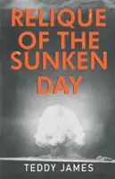 Reliquie des versunkenen Tages - Relique of the Sunken Day