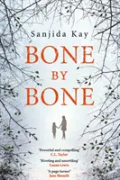 Bone by Bone - Ein psychologischer Thriller, der so fesselnd ist, dass Sie ihn nicht aus der Hand legen können - Bone by Bone - A psychological thriller so compelling, you won't be able to put it down