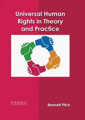 Allgemeine Menschenrechte in Theorie und Praxis - Universal Human Rights in Theory and Practice