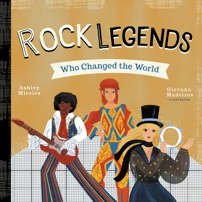 Rocklegenden, die die Welt veränderten - Rock Legends Who Changed the World