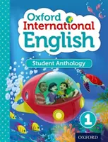 Oxford International Englisch für Schüler Anthologie 1 - Oxford International English Student Anthology 1