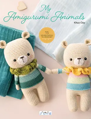 Süße Häkeltiere: 15 niedliche Amigurunmi-Designs zum Häkeln - Sweet Crochet Animals: 15 Lovely Amigurunmi Designs to Crochet