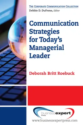 Kommunikationsstrategien für die heutige Führungspersönlichkeit - Communication Strategies for Today's Managerial Leader