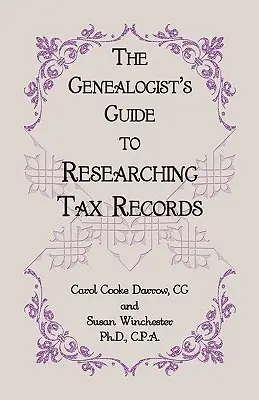 Der Leitfaden für Genealogen zur Erforschung von Steuerunterlagen - The Genealogist's Guide to Researching Tax Records