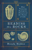 In den Felsen lesen - Wie viktorianische Geologen das Geheimnis des Lebens entdeckten - Reading the Rocks - How Victorian Geologists Discovered the Secret of Life