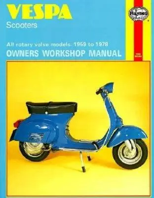 Vespa Motorroller Reparaturhandbuch: Alle Drehschiebermodelle 1959 bis 1978: Nr. 126 - Vespa Scooters Owners Workshop Manual: All Rotary Valve Models 1959 to 1978: No. 126