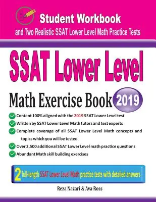SSAT Mathe-Übungsbuch für die Unterstufe: Student Workbook und zwei realistische SSAT Lower Level Mathe-Tests - SSAT Lower Level Math Exercise Book: Student Workbook and Two Realistic SSAT Lower Level Math Tests