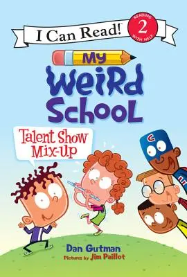 Meine verrückte Schule: Talent Show Mix-Up - My Weird School: Talent Show Mix-Up