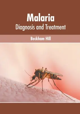 Malaria: Diagnose und Behandlung - Malaria: Diagnosis and Treatment