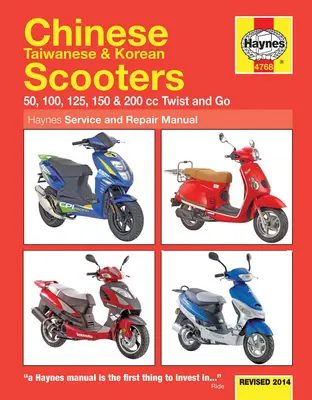 Chinesische, taiwanesische und koreanische Motorroller, überarbeitet 2014: 50, 100, 125, 150 & 200 CC Twist and Go - Chinese Taiwanese & Korean Scooters Revised 2014: 50, 100, 125, 150 & 200 CC Twist and Go