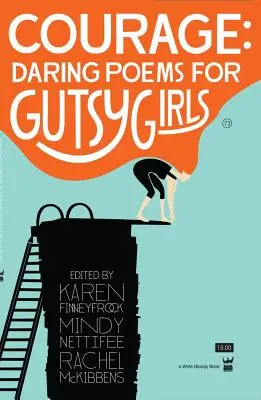 Mutig: Gewagte Gedichte für mutige Mädchen - Courage: Daring Poems for Gutsy Girls