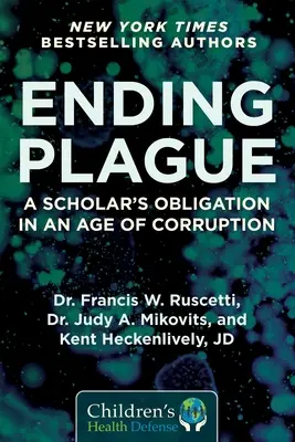 Das Ende der Plage: Die Verpflichtung eines Gelehrten in einem Zeitalter der Korruption - Ending Plague: A Scholar's Obligation in an Age of Corruption