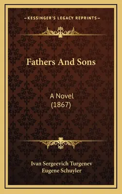 Väter und Söhne: Ein Roman (1867) - Fathers And Sons: A Novel (1867)