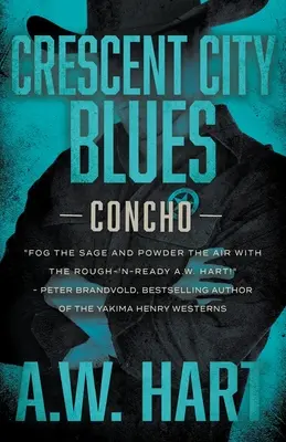 Crescent City Blues: Ein zeitgenössischer Western-Roman - Crescent City Blues: A Contemporary Western Novel