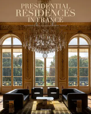 Präsidentenresidenzen in Frankreich - Presidential Residences in France