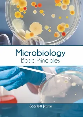 Mikrobiologie: Grundlegende Prinzipien - Microbiology: Basic Principles