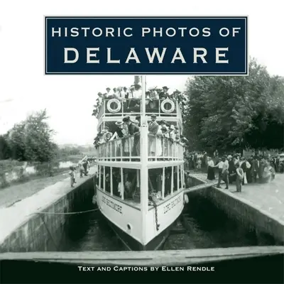 Historische Fotos von Delaware - Historic Photos of Delaware