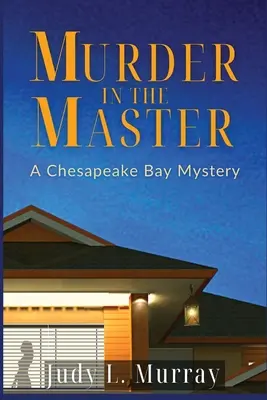 Mord im Master: Ein Chesapeake Bay-Krimi - Murder in the Master: A Chesapeake Bay Mystery