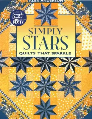 Einfach Sterne. Quilts, die glitzern - Print on Demand-Ausgabe - Simply Stars. Quilts That Sparkle - Print on Demand Edition