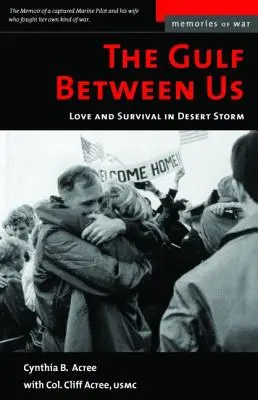 Der Golf zwischen uns: Liebe und Überleben im Wüstensturm - The Gulf Between Us: Love and Survival in Desert Storm
