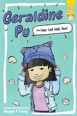 Geraldine Pu und ihr Katzenhut, Too! Lesefertige Grafiken Stufe 3 - Geraldine Pu and Her Cat Hat, Too!: Ready-To-Read Graphics Level 3