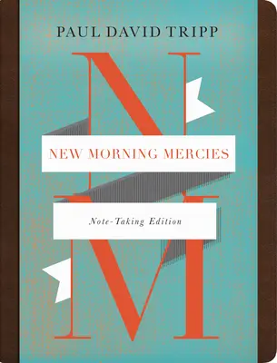 New Morning Mercies (Ausgabe für Notizen) - New Morning Mercies (Note-Taking Edition)