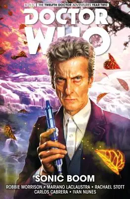 Doctor Who: Der zwölfte Doktor Bd. 6: Sonic Boom - Doctor Who: The Twelfth Doctor Vol. 6: Sonic Boom