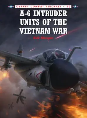 A-6 Intruder-Einheiten des Vietnamkriegs - A-6 Intruder Units of the Vietnam War