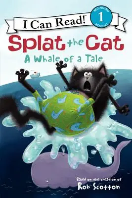 Splat the Cat: Ein Wal von einem Märchen - Splat the Cat: A Whale of a Tale