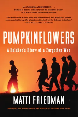 Kürbisblüten: Die Geschichte eines Soldaten in einem vergessenen Krieg - Pumpkinflowers: A Soldier's Story of a Forgotten War