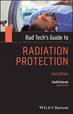 Rad Tech's Leitfaden zum Strahlenschutz - Rad Tech's Guide to Radiation Protection