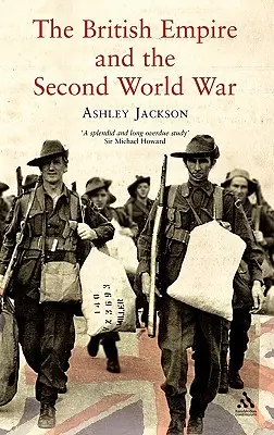 Das Britische Empire und der Zweite Weltkrieg - The British Empire and the Second World War