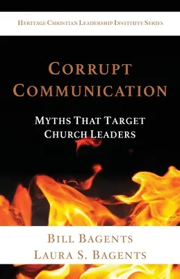 Korrupte Kommunikation: Mythen, die sich gegen kirchliche Führungspersönlichkeiten richten - Corrupt Communication: Myths That Target Church Leaders