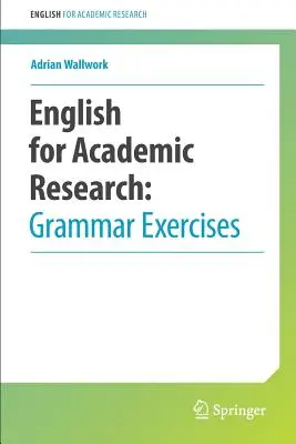 Englisch für die akademische Forschung: Grammatik-Übungen - English for Academic Research: Grammar Exercises